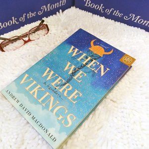 When We Were Vikings-Andrew David MacDonald-BOTM- Brand New Copy- Never Opened!